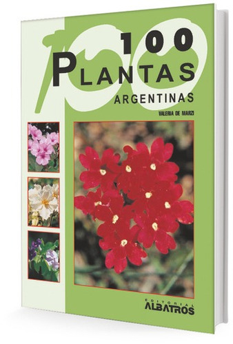 Libro 100 Plantas Argentinas - Valeria De Marzi