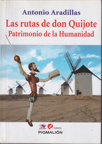 Las Rutas De Don Quijote Antonio Ardillas 