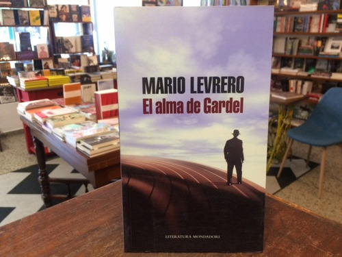 El Alma De Gardel - Mario Levrero