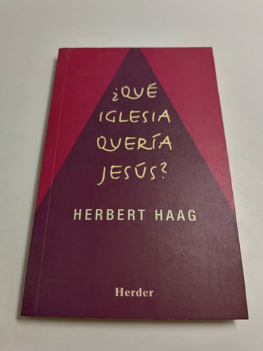 Que Iglesia Quería Jesús Herbert Haag