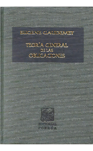Teoría General De Las Obligaciones, De Eugene Gaudemet. Editorial Porrúa México En Español