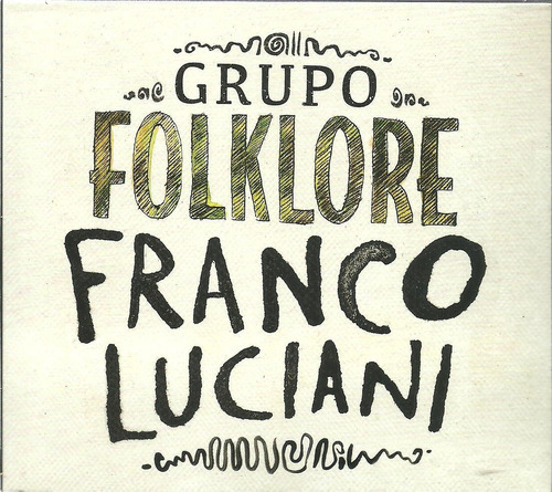 Franco Luciani Grupo Folklore Cd Original 