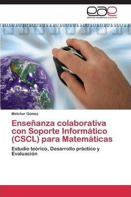 Libro Ensenanza Colaborativa Con Soporte Informatico (csc...