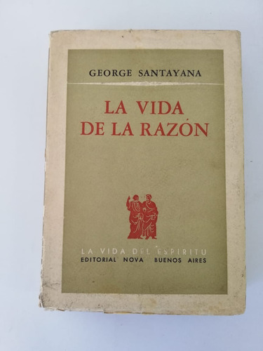 Imagen 1 de 2 de Libros De Filosofía/ La Vida De La Razón/ George Santayana