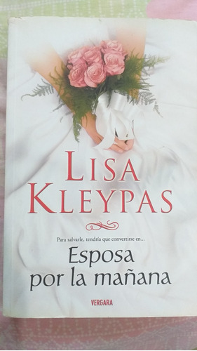 Esposa Por La Mañana De Lisa Kleypas 1° Ed. (2011) Martínez 
