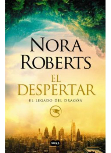 El Despertar (el Legado Del Dragon 1)