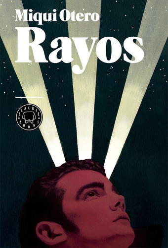 Rayos, De Otero, Miqui. Editorial Blackie Books, Tapa Dura En Español