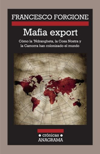 Libro Mafia Export. Cómo La Ndrangheta La Cosa Nostra Y  Lku