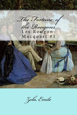 Libro The Fortune Of The Rougons: Les Rougon-macquart #1 ...