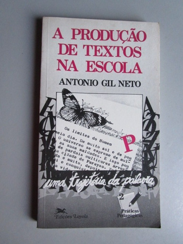 A Produção De Textos Na Escola - Antonio Gil Neto