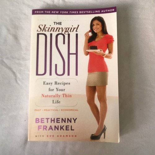 Sl3 The Skinnygirl Dish - Bethenny Frankel, Libro, Tips Diet