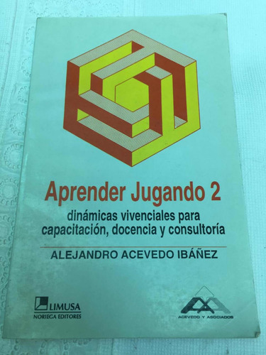 Aprender Jugando 2 Dinámicas Autor Alejandro Acevedo Editori