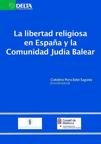 La Libertad Religiosa En España Y La Comunidad Judía Balear