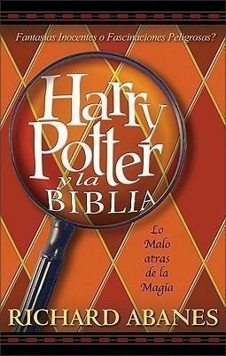 Harry Potter Y La Biblia - Richard Abanes