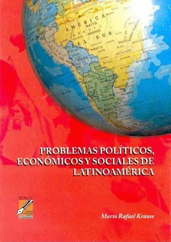 Problemas Politicos Economicos Y Sociales De Latinoa, De Krause, Mario Rafael. Editorial Del Copista Ediciones En Español