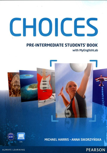 Choices Pre Intermediate Students Book With My English Lab