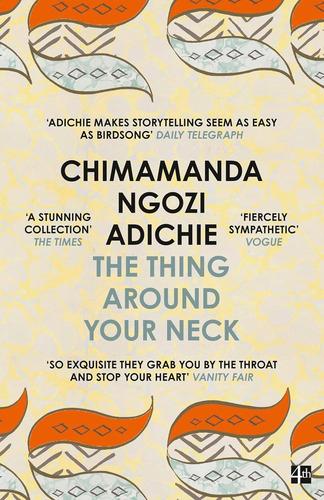 Livro The Thing Around Your Neck - Chimamanda Ngozi Adiche [2009]