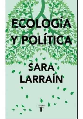 Ecologia Y Politica(taurus)