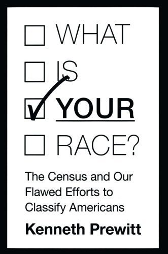 Libro What Is  Your  Race?: The Census And Our Flawed Effo