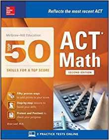 Mcgrawhill Education Top 50 Act Math Skills For A Top Score,