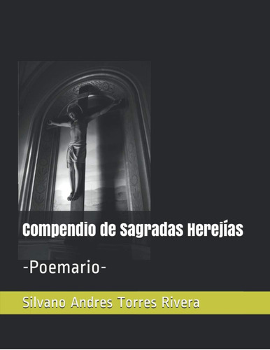 Libro: Compendio De Sagradas Herejías: -poemario- (spanish E