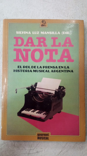 Dar La Nota - Silvina Luz Mansilla - Gourmet Musical
