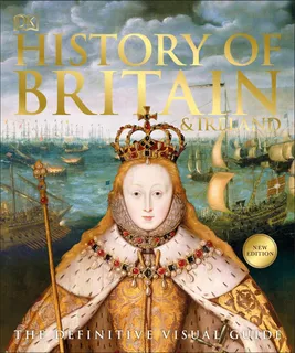 Libro: History Of Britain And Ireland: The Definitive Visual