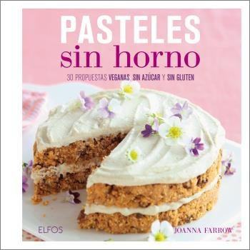 Pasteles Sin Horno De Joanna Farrow