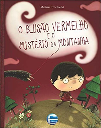 Libro Blusao Vermelho E O Misterio Da Montanha O De Townsend