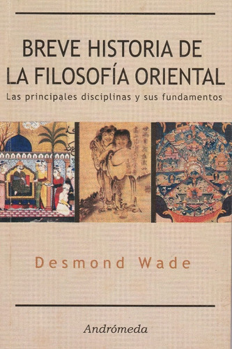 Breve Historia De La Filosofia Oriental Desmond Wade 