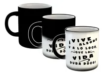 Comprar Taza Magica Frase Vive Alegre Y A Lo Loco La Vida