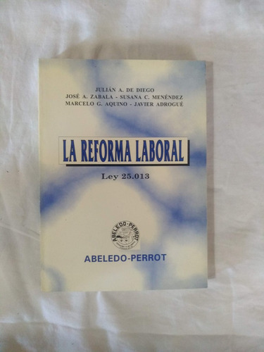 La Reforma Laboral - De Diego - Zabala