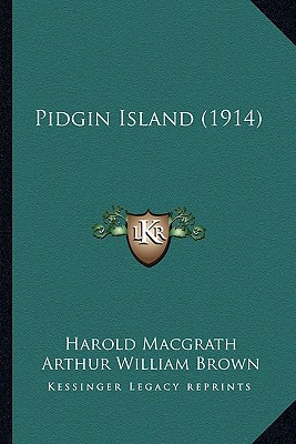 Libro Pidgin Island (1914) - Macgrath, Harold