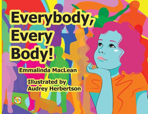 Everybody, Every Body!, De Maclean, Emmalinda. Editorial Lightning Source Inc, Tapa Blanda En Inglés