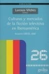 Culturas Y Mercados De La Ficcion Televi - Vilches (libro)