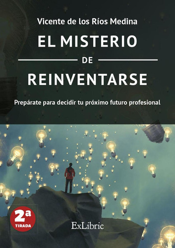 Libro: El Misterio De Reinventarse. De Los Ríos Medina, Vice