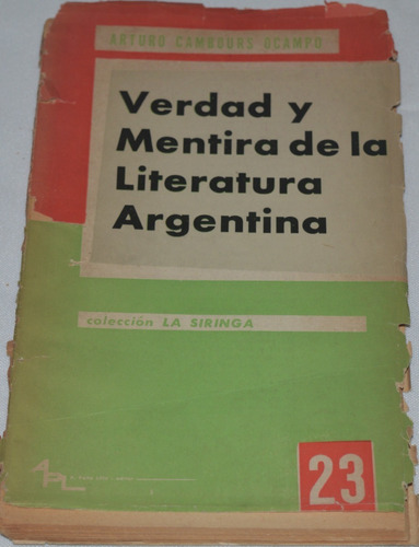 Verdad Y Mentira De La Literatura Argentina A C Ocampo N25
