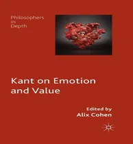 Comprar Libro Kant On Emotion And Value - A. Cohen
