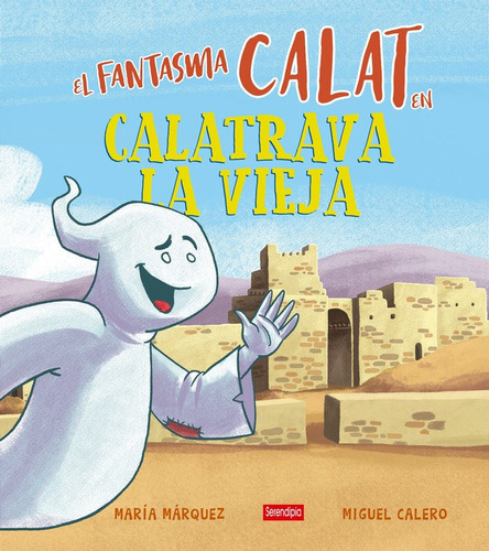 Libro El Fantasma Calat En Calatrava La Vieja - Calero He...