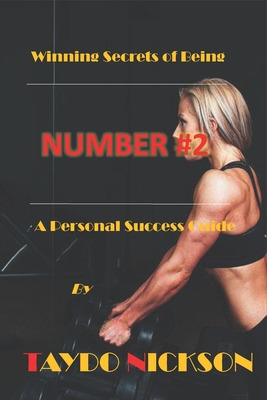 Libro Winning Secrets Of Being Number #2: A Personal Succ...