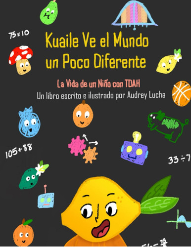 Kuaile Ve El Mundo Un Poco Diferente: La Vida De Un Niño ...