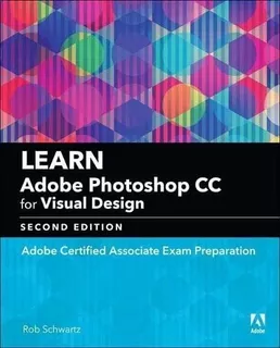 Learn Adobe Photoshop Cc For Visualmunication...