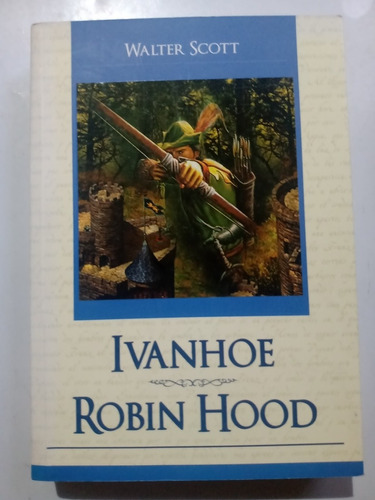 Ivanhoe Y Robin Hood Walter Scott