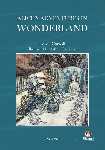 Alice´s Adventures In Wonderland, De Carroll, Lewis. Editorial Drakul, S.l., Tapa Blanda En Inglés