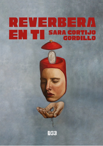 Reverbera en ti, de Cortijo Gordillo, Sara. Editorial Distrito 93, tapa blanda en español