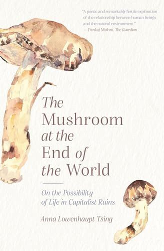 Libro The Mushroom At The End Of The World De Lowenhaupt Tsi