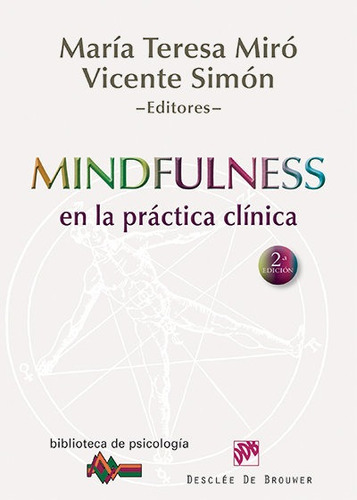 Mindfulness En La Practica Clinica - Miro, Maria Teresa :...