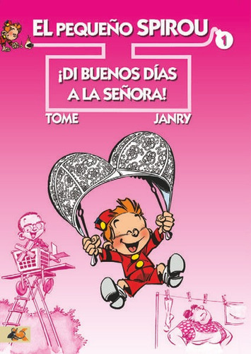 Pequeã¿o Spirou 1 Di Buenos Dias A La Seã¿ora - Tome