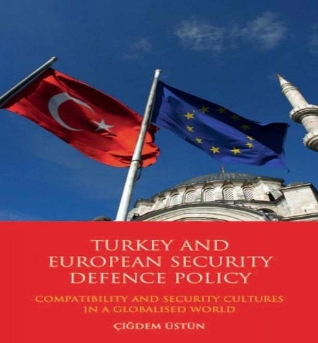 Libro Turkey And European Security Defence Policy : Compa...