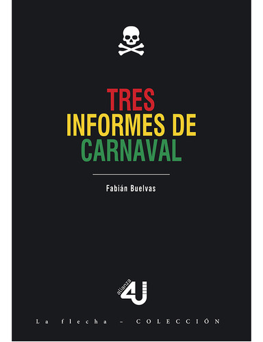 Tres Informes De Carnaval, De Fabian Buelvas. U. Del Norte Editorial, Tapa Blanda, Edición 2022 En Español